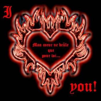 mon coeur ne brule que pour toi....
